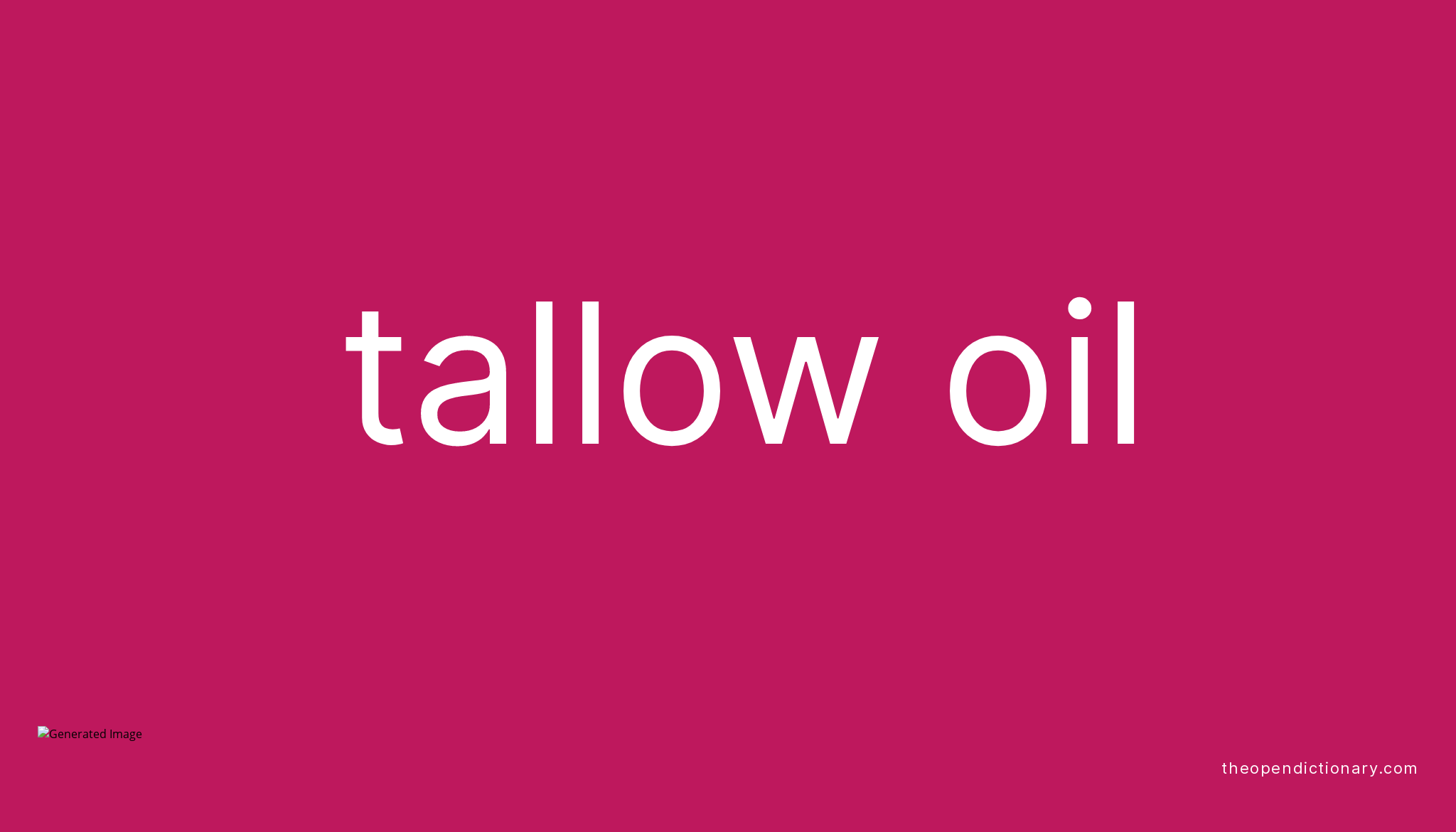 tallow-oil-meaning-of-tallow-oil-definition-of-tallow-oil-example